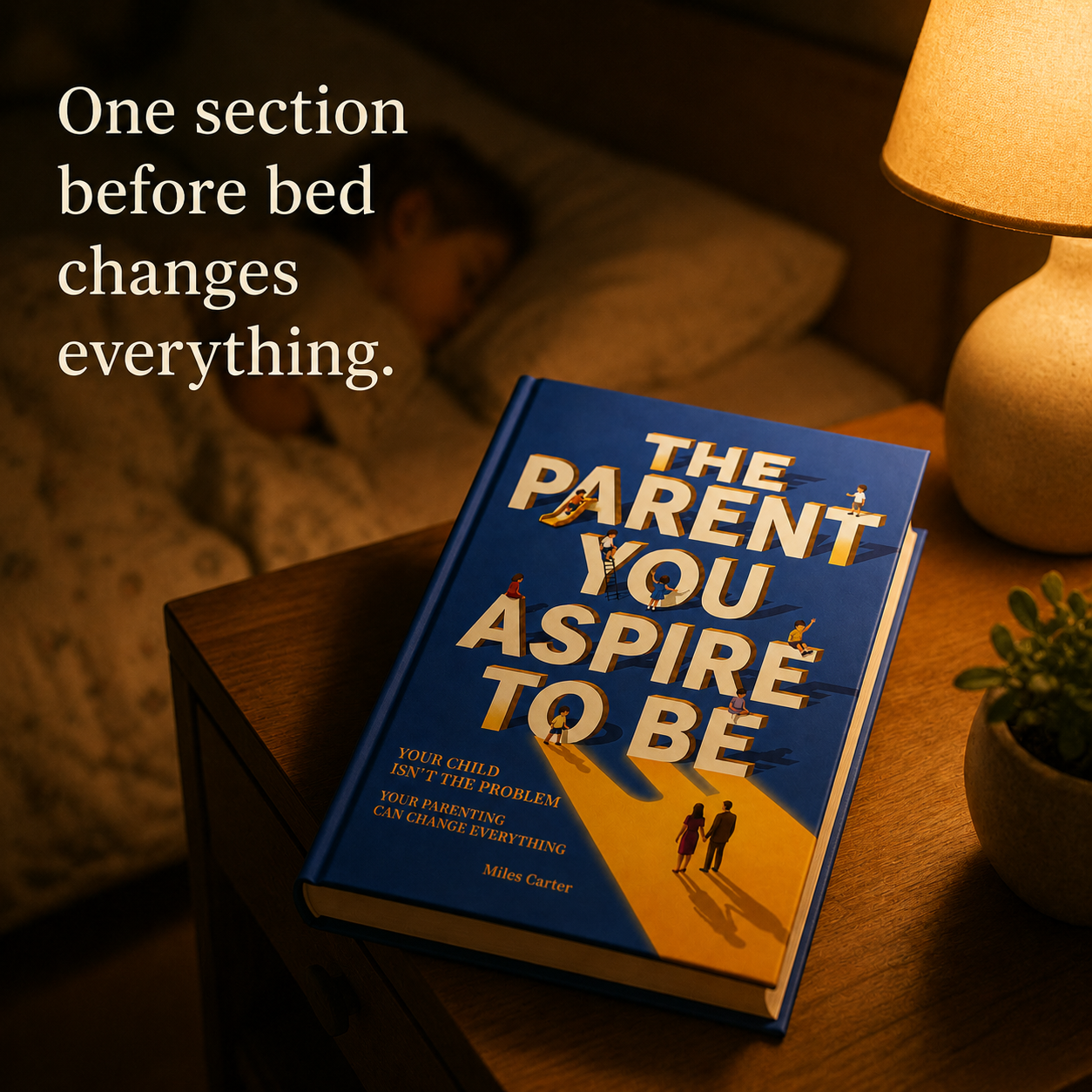 The Parent You Aspire to Be